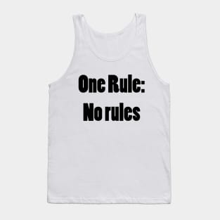 No rules Tank Top